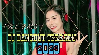 Dangdut Dj 2023